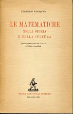 Le matematiche nella storia e nella cultura, lezioni pubblicate per cura di Attilio Frajese