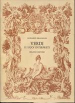 Verdi e i suoi interpreti (1839-1978). Vita scenica delle opere del cigno di Busseto attraverso una antologia critica e uno studio delle ventotto opere di Giuseppe Verdi