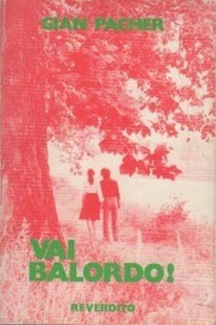 Vai Balordo! - Gian Pacher - copertina
