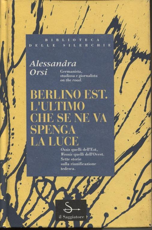 Berlino est. L'ultimo che se ne va spenga la luce - Alessandra Orsi - copertina