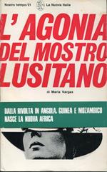 L' agonia del mostro lusitano, Guinea, Angola, Mozambico