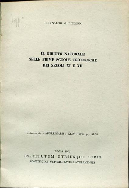 Il diritto naturale nelle prime scuole teologiche dei secoli XI e XII. Estratto - Reginaldo M. Pizzorni - copertina