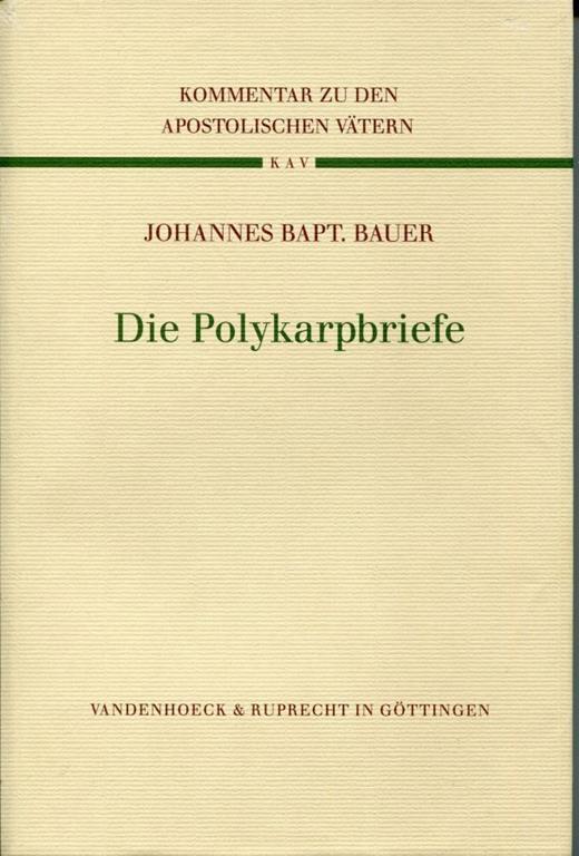 Die Polykarpbriefe - Johannes B. Bauer - copertina