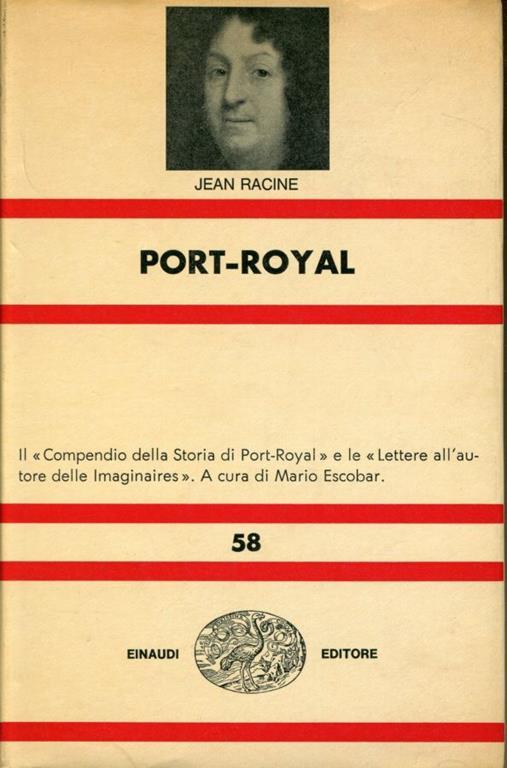 Port-Royal. Il "Compendio della Storia di Port-Royal" e le "Lettere all'autore delle Imaginaires". A cura di Mario Escobar - Jean Racine - copertina