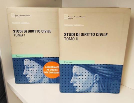 Studi di diritto civile, Volume 1 e 2. Aggiornato al codice del consumo - Francesco Caringella - copertina