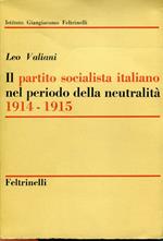 Il Partito Socialista italiano nel periodo della neutralità, 1914-1915