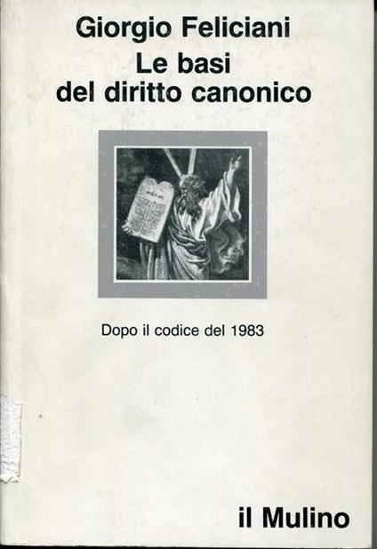 Le basi del diritto canonico - Giorgio Feliciani - copertina