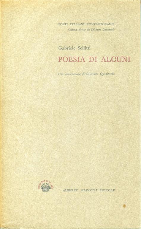 Poesia di alcuni, con introduzione di Salvatore Quasimodo. In custodia - copertina