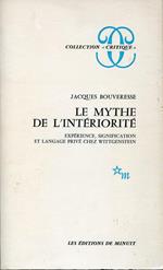 Le mythe de l'interiorité : expérience, signification et langage privé chez Wittgenstein