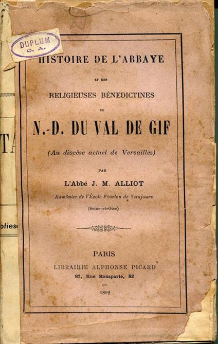 Histoire de l'abbaye et des religieuses bénédictines de N.-D. du Val de Gif (au diocèse actuel de Versailles) - copertina