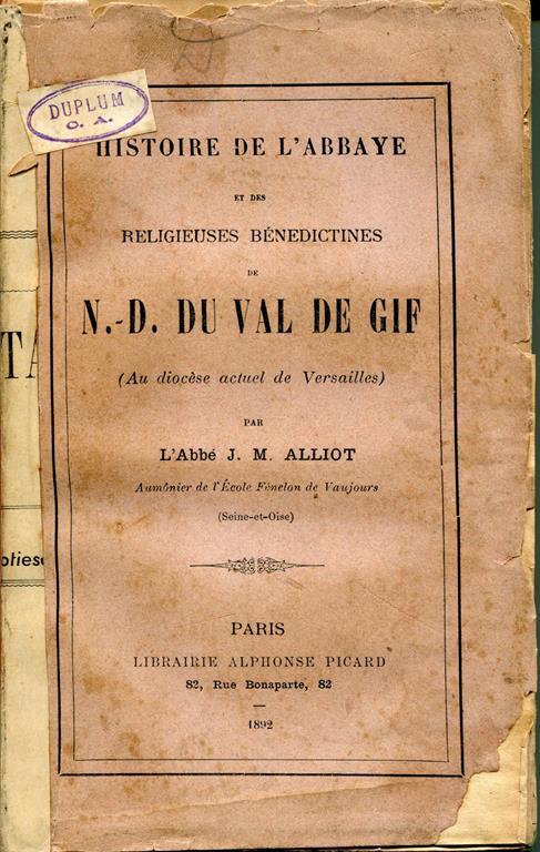 Histoire de l'abbaye et des religieuses bénédictines de N.-D. du Val de Gif (au diocèse actuel de Versailles) - copertina