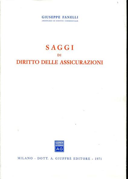 Saggi di diritto delle assicurazioni - Giuseppe Fanelli - copertina