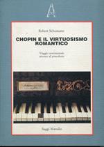 Chopin e il virtuosismo romantico. Viaggio sentimentale attorno al pianoforte, raccolta dalle 