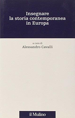 Insegnare la storia contemporanea in Europa - A. Cavalli - copertina