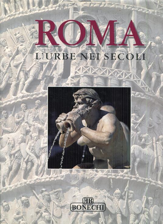 Roma. L'urbe nei secoli - copertina