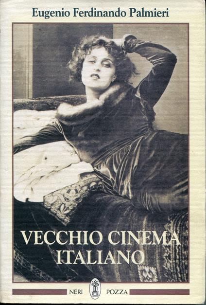 Vecchio cinema italiano - Eugenio F. Palmieri - copertina
