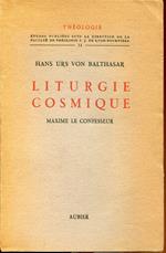 Liturgie cosmique. Maxime le confesseur. Traduit de l'allemand par L. Lhaumet et H.-A. Prentout