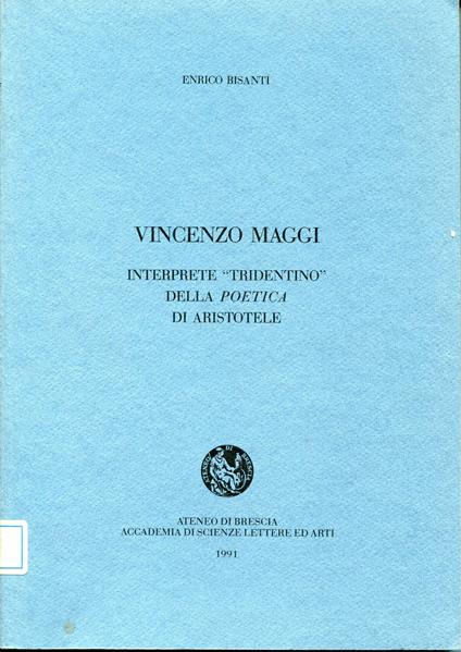 Vincenzo Maggi interprete 'tridentino' della Poetica di Aristotele - Enrico Bisanti - copertina