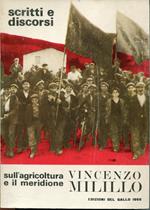 Scritti e discorsi sull'agricoltura e il meridione