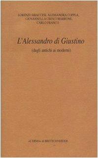 L' Alessandro di Giustino (dagli antichi ai moderni) - Lorenzo Braccesi - copertina