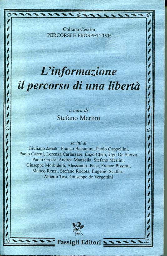 L' informazione: il percorso di una libertà, Atti del Convegno tenuto a Firenze nel 2010 - copertina