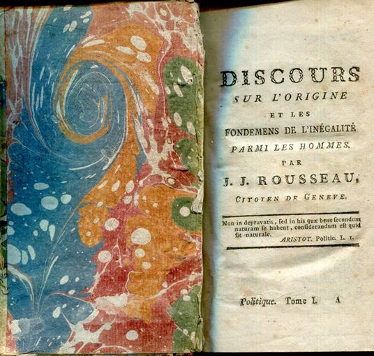 Discours sur l'origine et les fondemens de l'inégalité parmi les hommes - Notes - Lettre de Jean-Jacques Rousseau à Monsieur Philopolis - Discours sur l'économie politique. Oeuvres complettes de J.J. Rousseau, citoyen de Genève. Politique Tome 1 - Johann J. Winckelmann - copertina