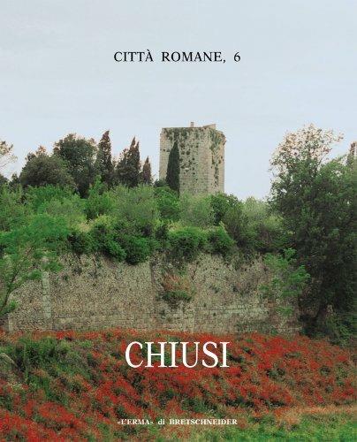 Città romane. Chiusi (Vol. 6) - Lorenzo Quilici - copertina