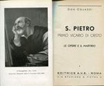 S. Pietro, primo Vicario di Cristo. Le opere e il martirio