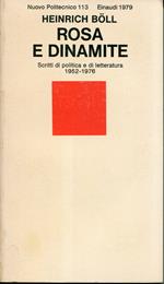 Rosa e dinamite : scritti di politica e di letteratura 1952-1976