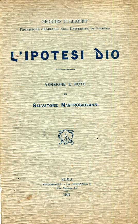 L' ipotesi Dio. Versione e note di salvatore Mastrogiovanni - copertina