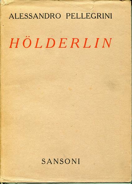 Hölderlin : storia della critica - Alessandro Pellegrini - copertina