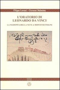 L' oratorio di Leonardo da Vinci. La Madonna della Neve a Monte Vettolini. Ediz. illustrata - copertina