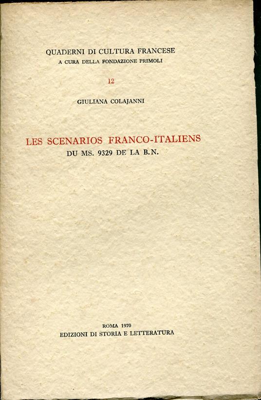 Les scenarios franco-italiens du ms. 9329 de la B. N - Giuliana Colajanni - copertina