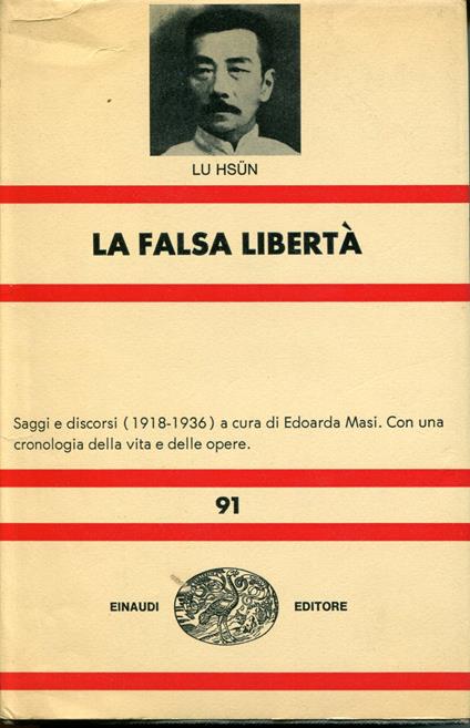 La falsa libertà. A cura di Edoarda Masi - Hsün Lu - copertina