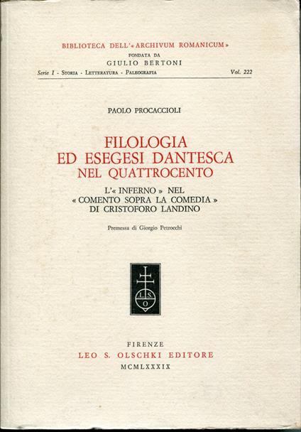 Filologia ed esegesi dantesca nel Quattrocento. L'Inferno nel "Comento sopra la Comedia" di Cristoforo Landino - Paolo Procaccioli - copertina