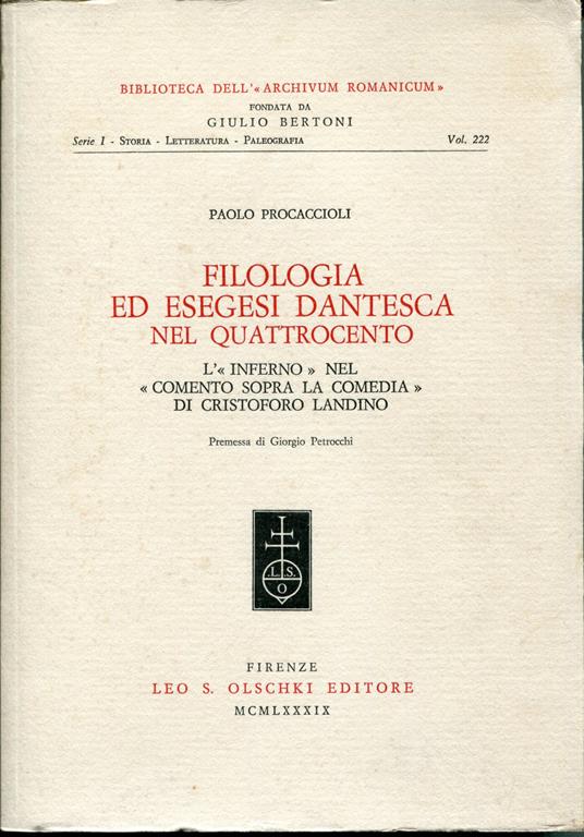 Filologia ed esegesi dantesca nel Quattrocento. L'Inferno nel "Comento sopra la Comedia" di Cristoforo Landino - Paolo Procaccioli - copertina