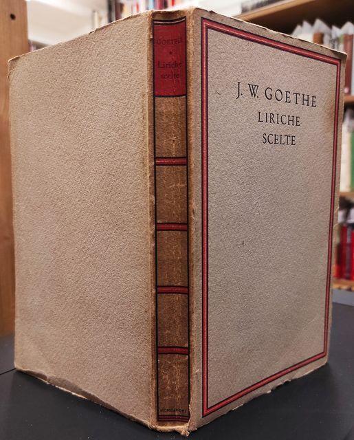 Liriche scelte dalle migliori traduzioni italiane, a cura di Tomaso Gnoli e Amalia Vago - Johann Wolfgang Goethe - copertina