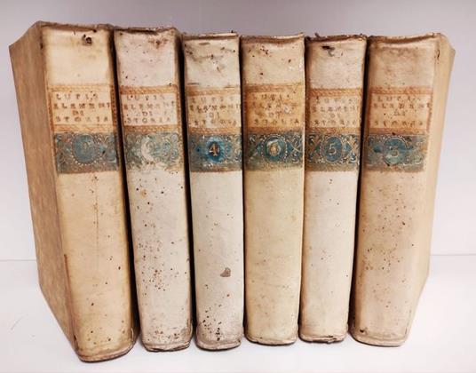 Elementi di storia, o sia Ristretto di un corso di storia universale dell'abate Orazio Lupis ... con delle osservazioni filosofico - politico - storico - critiche del medesimo autore. Tomo I - VI - Orazio Lupis - copertina