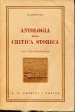 Antologia della critica storica : età contemporanea. XII ed. (In appendice: Guida bibliografica sui principali problemi di critica storica)
