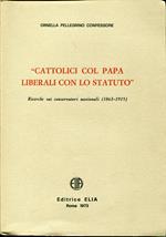 Cattolici col papa, liberali con lo Statuto : ricerche sui conservatori nazionali (1863-1915)