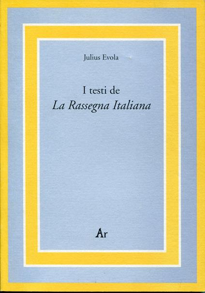 I testi de La rassegna italiana - Julius Evola - copertina
