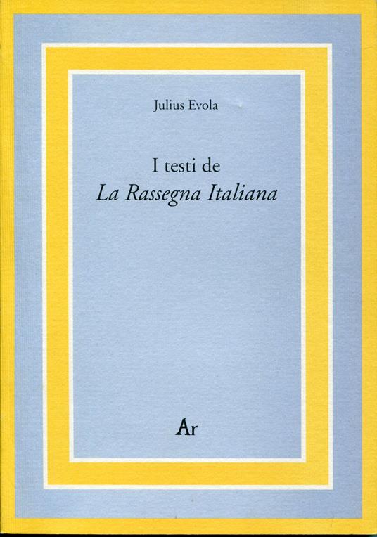 I testi de La rassegna italiana - Julius Evola - copertina