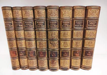 Geschichte der Stadt Rom im Mittelalter: vom 5. bis zum 16. Jahrhundert. Dritte verbesserte Auflage, komplett in 8 Bänden - Ferdinand Gregorovius - copertina