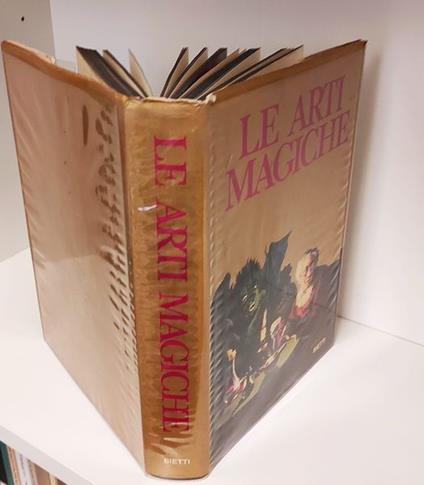 le arti magiche. Testimonianze di magia rossa e nera. Segreti per diventare maghi filtri , ricette e formule magich - copertina