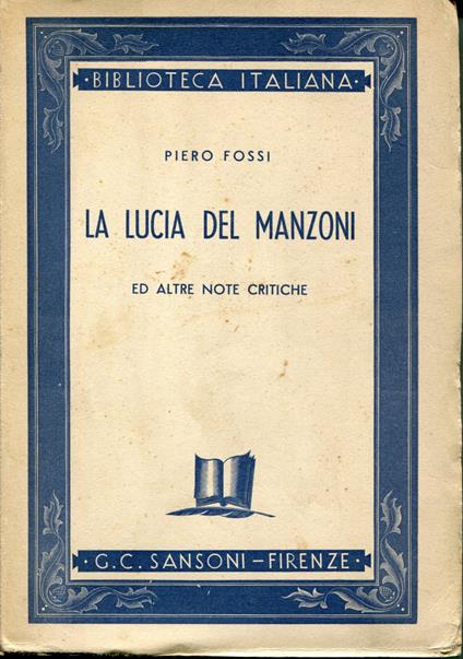 La Lucia del Manzoni ed altre note critiche - Piero Fossi - copertina