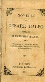 Novelle di Cesare Balbo narrate da un maestro di scuola