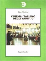 cinema italiano degli anni '70. Cronache 1969-79