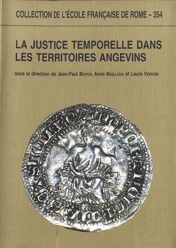justice temporelle dans les territoires angevins aux XIIIe et XIVe siècles. Théories et pratiques - copertina