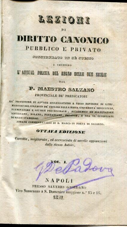 Lezioni di diritto canonico pubblico, e privato considerato in sé stesso e secondo l'attual polizia del Regno delle Due Sicilie. Volume 1-4. Ottava edizione. Corretta, migliorata, ed accresciuta di altre novelle aggiunzioni dallo stesso Autore - copertina