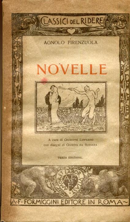 Novelle. A cura di Giuseppe Lipparini, con disegni di Giustin da Budiara - Agnolo Firenzuola - copertina